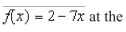 <strong>Find the slope of the line tangent to the graph of the function point </strong> A) B) C) D) E)