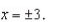 <strong>Describe the x-values at which the graph of the function given below is differentiable. </strong> A) differentiable at B) is differentiable everywhere except at C) is differentiable everywhere except at D) is differentiable on the interval E) is differentiable on the interval