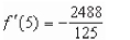 <strong>Find the slope of the graph of the function at the given value. </strong> A) B) C) D) E)