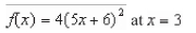 <strong>Find the slope of the graph of the function at the given value. </strong> A) B) C) D) E)