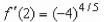 <strong>Find the value of the derivative (if it exists) of   at the indicated extremum.  </strong> A)   is undefined. B)   C)   D)   E)   <div style=padding-top: 35px> 