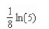 <strong>Evaluate the definite integral </strong> A) B) C) D) E)
