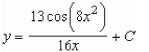 <strong>Use integration to find a general solution of the differential equation </strong> A) B) C) D) E)