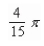 <strong>Find the volume of the solid generated by revolving the region bounded by the graphs of the equations about the line </strong> A) B) C) D) E)