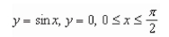<strong>Find the volume of the solid generated by revolving the region bounded by the graphs of the equations about the line </strong> A) B) C) D) E)