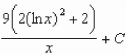 <strong>Find the indefinite integral. </strong> A) B) C) D) E)