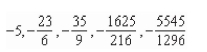 <strong>Write the first five terms of the sequence of partial sums. </strong> A) B) C) D) E)