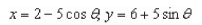 <strong>Use the result, the set of parametric equations for the circle is to find a set of parametric equations for the circle with a center and radius </strong> A) B) C) D) E)