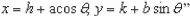 Use the result, the set of parametric equations for the ellipse is to find a set of parametric equations for the ellipse with vertices and and with foci at and