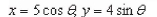 <strong>Use the result, the set of parametric equations for the ellipse is to find a set of parametric equations for the ellipse with vertices and and with foci at and </strong> A) B) C) D) E)