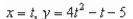 <strong>Find a set of parametric equations for the rectangular equation </strong> A) B) C) D) E)