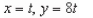 <strong>Find a set of parametric equations for the rectangular equation that satisfies the condition at the point </strong> A) B) C) D) E)
