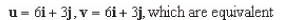 <strong>Find vectors u and v whose initial and terminal points are given.Determine whether u and v are equivalent. U: (6,5), (9,11) v: (3,-5), (6,1)</strong> A) B) C) D) E)