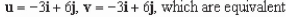 <strong>Find vectors u and v whose initial and terminal points are given.Determine whether u and v are equivalent. U: (6,5), (9,11) v: (3,-5), (6,1)</strong> A) B) C) D) E)