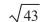<strong>Find the distance between the points given below. (-4, 2, -3 ), ( 0, 5, 1 )</strong> A) or 6.4031 to four decimal places. B) or 6.3246 to four decimal places. C) or 6.4807 to four decimal places. D) or 5.9161 to four decimal places. E) or 6.5574 to four decimal places.