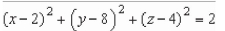 <strong>Find the standard equation of the sphere with center (2, 8, 4), and radius 2.</strong> A) B) C) D) E)