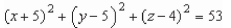 <strong>Find the standard equation of a sphere that has diameter with the end points given below. (3, -2, 4), (7, 12, 4)</strong> A) B) C) D) E)