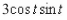 <strong>Find given the following vector function. </strong> A)cost sint B) C) D)-16 sin t cos t E)