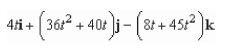 <strong>Use the properties of the derivative to find given the following vector-valued functions. </strong> A) B) C) D) E)