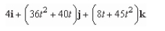 <strong>Use the properties of the derivative to find given the following vector-valued functions. </strong> A) B) C) D) E)