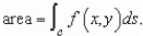 <strong>Find the area of the lateral surface over the curve C in the xy-plane and under the surface where Lateral surface line from </strong> A) B) C) D) E)