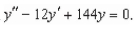 Find the general solution of the linear differential equation