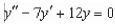 Find the particular solution of the linear differential equation that satisfies the initial conditions