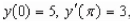 <strong>Find the particular solution of the linear differential equation that satisfies the boundary conditions if possible.</strong> A) B) C) D) E)no solution