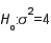 <strong>In testing vs. the following sample data were recorded: 5.0, 6.1, and 11.1. Then, the value of the test statistic is:</strong> A) 10.570 B) 5.285 C) 7.400 D) 6.714 E) none of these