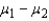 Two independent samples of sizes 40 and 50 are randomly selected from two populations to test the difference between the population means . The sampling distribution of the sample mean difference is: