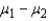 The best estimator of the difference between two population means is the difference between two sample means .