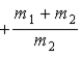 <strong>When a nucleus at rest spontaneously splits into fragments of mass m<sub>1</sub> and m<sub>2</sub>, the ratio of the momentum of m<sub>1</sub> to the momentum of m<sub>2</sub> is</strong> A) . B) . C) −1. D) . E) .