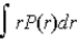 <strong>If P(r) is the radial probability density function for an electron in the ground state of a hydrogen atom, the most probable value for r can be found from</strong> A) dP/dt B) dP/dr C) D) E) d<sup>2</sup>P/dr<sup>2</sup>