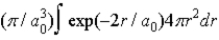 <strong>The radial portion of the de Broglie wavefunction for an electron in the ground state of the hydrogen atom is Ψ<sub>1</sub><sub>s</sub>(r) = 1/( )<sup>1/2</sup> exp(−r/a<sub>0</sub>) where a<sub>0</sub> is the Bohr radius. The probability of finding the electron is</strong> A) B) C) D) E)