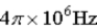<strong>An atomic level has a lifetime, τ, of . What is the linewidth, , of this level?</strong> A) B) C) D) E)