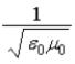 <strong>The speed of light is given by the value of</strong> A) ε<sub>0</sub>μ<sub>0</sub>. B) . C) . D) . E) .