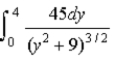 <strong>A charge of 20 nC is distributed uniformly along the y axis from y = 0 to y = 4 m. Which of the following integrals is correct for the electric potential (relative to zero at infinity) at the point x = +3 m on the x axis?</strong> A) B) C) D) E)