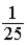 <strong>A boy has climbed to the top of a 6.00 m tall tree. When he shouts, the sound waves have an intensity of at a 1.00 m distance from the top of the tree. The ratio of intensity at the base of the tree to the intensity 1.00 m from the top of the tree is</strong> A) . B) . C) . D) . E) .