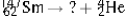 <strong>Select the nuclide that completes the following nuclear reaction. </strong> A) B) C) D) E)