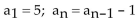 <strong>The sequence is defined recursively. Write the first four terms. </strong> A) B) C) D)