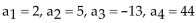 <strong>The sequence is defined recursively. Write the first four terms. </strong> A) B)a C) D)
