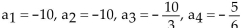 <strong>The sequence is defined recursively. Write the first four terms. </strong> A) B) C) D)