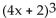 Expand the expression using the Binomial Theorem. - 