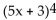 Expand the expression using the Binomial Theorem. - 