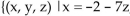 <strong>Solve the system of equations. </strong> A)x = 2 - 5z, and y = 3z - 1, where z is any real number or { , and y = 3z - 1, where z is any real number} B)x = 2 + 7z, and y = -3z - 1, where z is any real number or , and y = -3z - 1, where z is any real number} C)x = -2 - 7z, and y = -3z -1, where z is any real number or and y = -3z -1, where z is any real number} D)x = 1 - 5z, and where z is any real number or and , where z is any real number
