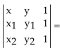 Solve the problem. -The equation of the line passing through the distinct points is given by 0. Find the equation of the line passing through the points (3, 5)and (-1, 4).