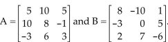 Perform the indicated operation(s), whenever possible. -Let A Find A + B.