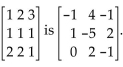 Solve the system using the inverse matrix method. - The inverse of