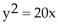 <strong>Find an equation of the parabola described. Focus at (5, 0); vertex at (0, 0)</strong> A) B) C) D)