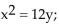 <strong>Find an equation of the parabola described and state the two points that define the latus rectum. Focus at (0, 3); directrix the line y = -3</strong> A) latus rectum: (6, 3)and (-6, 3) B) latus rectum: (7, 8)and (-7, 8) C) latus rectum: (3, 6)and (-3, 6) D) latus rectum: (8, 3)and (-8, 3)